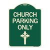 Signmission Church Parking Only Cross Symbol Heavy-Gauge Aluminum Architectural Sign, 24" x 18", G-1824-24268 A-DES-G-1824-24268